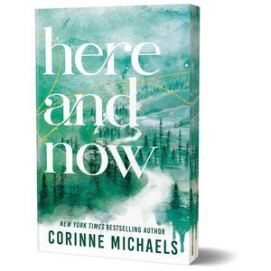Here and Now (Deluxe Edition) -- Corinne Michaels